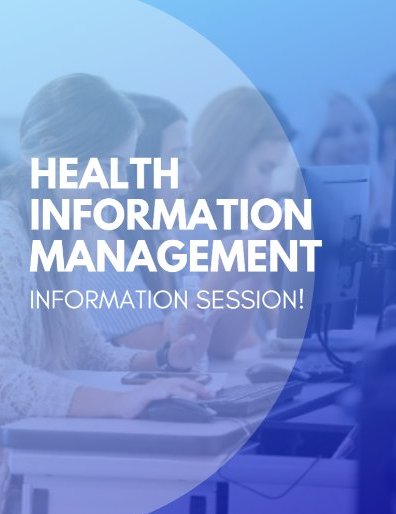Health Information Management Information Session!